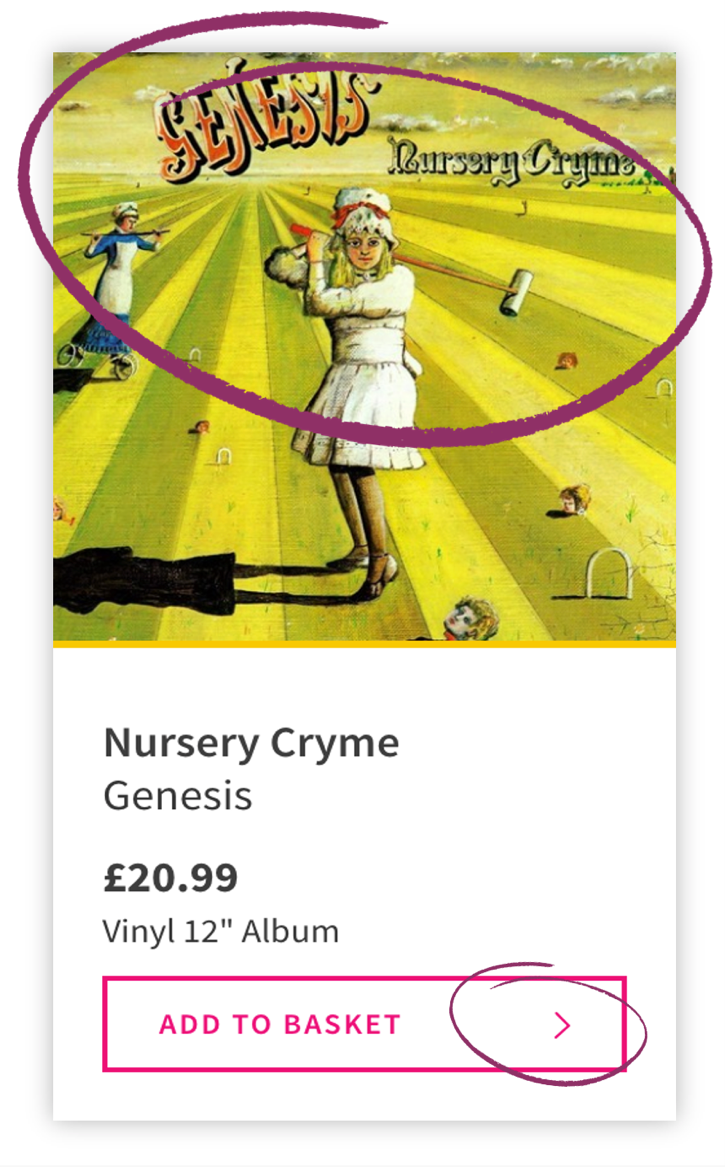 An album cover image including the album title and band name. Beneath the album cover is the album title, Nursery Cryme and the band name, Genesis, in text. Then the text, £12.99, Vinyl 12" Album. Finally, and Add to Basket button, in text, with a right- pointing chevron graphic on the right-hand side.