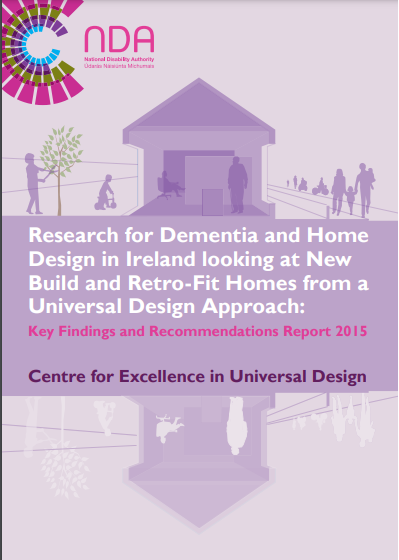 Research for Dementia and Home Design in Ireland looking at New Build and Retro-Fit Homes from a Universal Design Approach