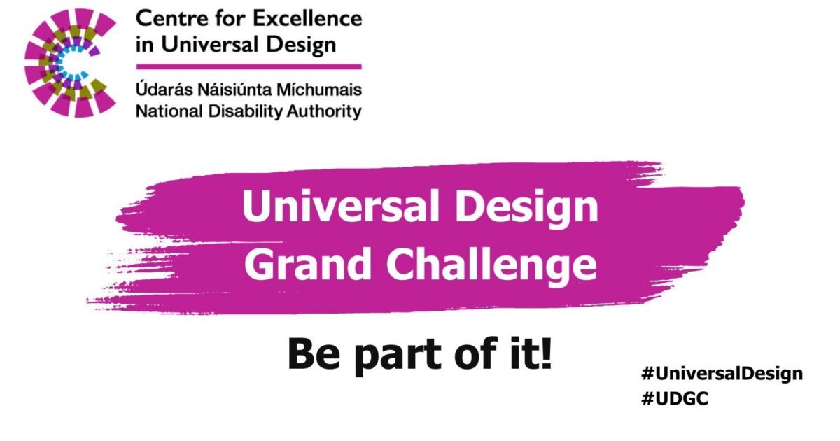 Universal Design Grand Challenge Student Awards - Centre for Excellence ...