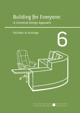 Building for Everyone Booklet 6 - Facilities - downloadable PDF