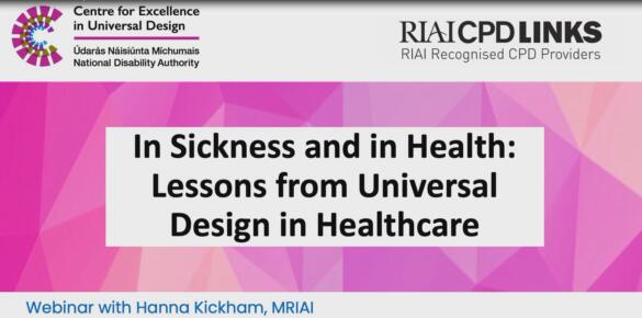 Webinar: In Sickness and in Health:  Lessons from Universal Design in Healthcare